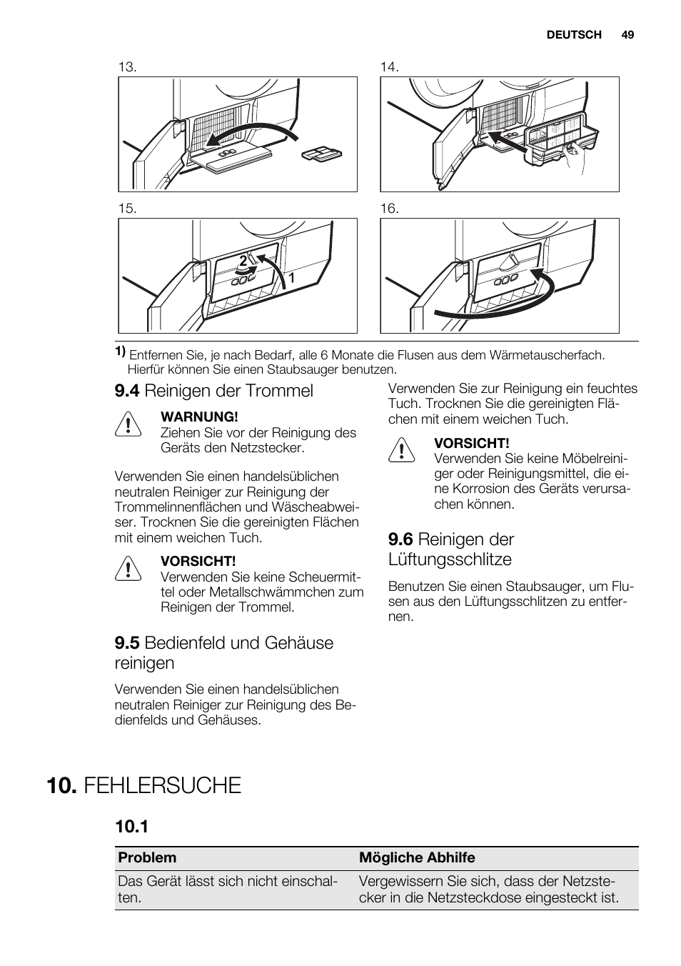Fehlersuche, 4 reinigen der trommel, 5 bedienfeld und gehäuse reinigen | 6 reinigen der lüftungsschlitze | Electrolux EDH3498RDL User Manual | Page 49 / 68