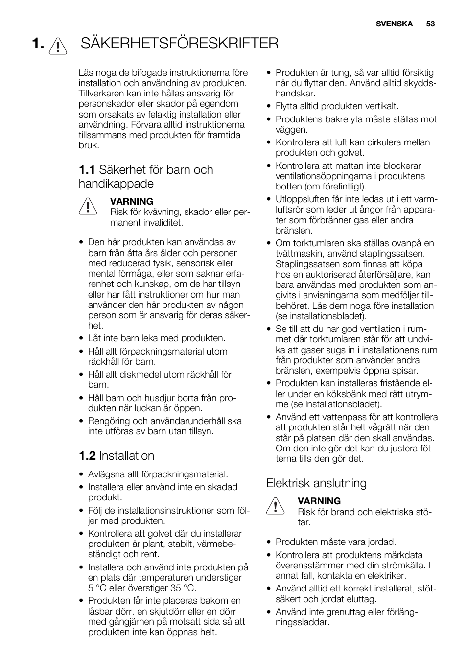 Säkerhetsföreskrifter, 1 säkerhet för barn och handikappade, 2 installation | Elektrisk anslutning | Electrolux EDH3498RDL User Manual | Page 53 / 68