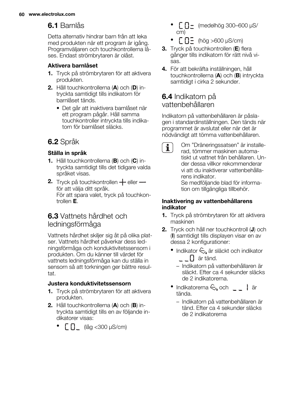 1 barnlås, 2 språk, 3 vattnets hårdhet och ledningsförmåga | 4 indikatorn på vattenbehållaren | Electrolux EDH3498RDL User Manual | Page 60 / 68