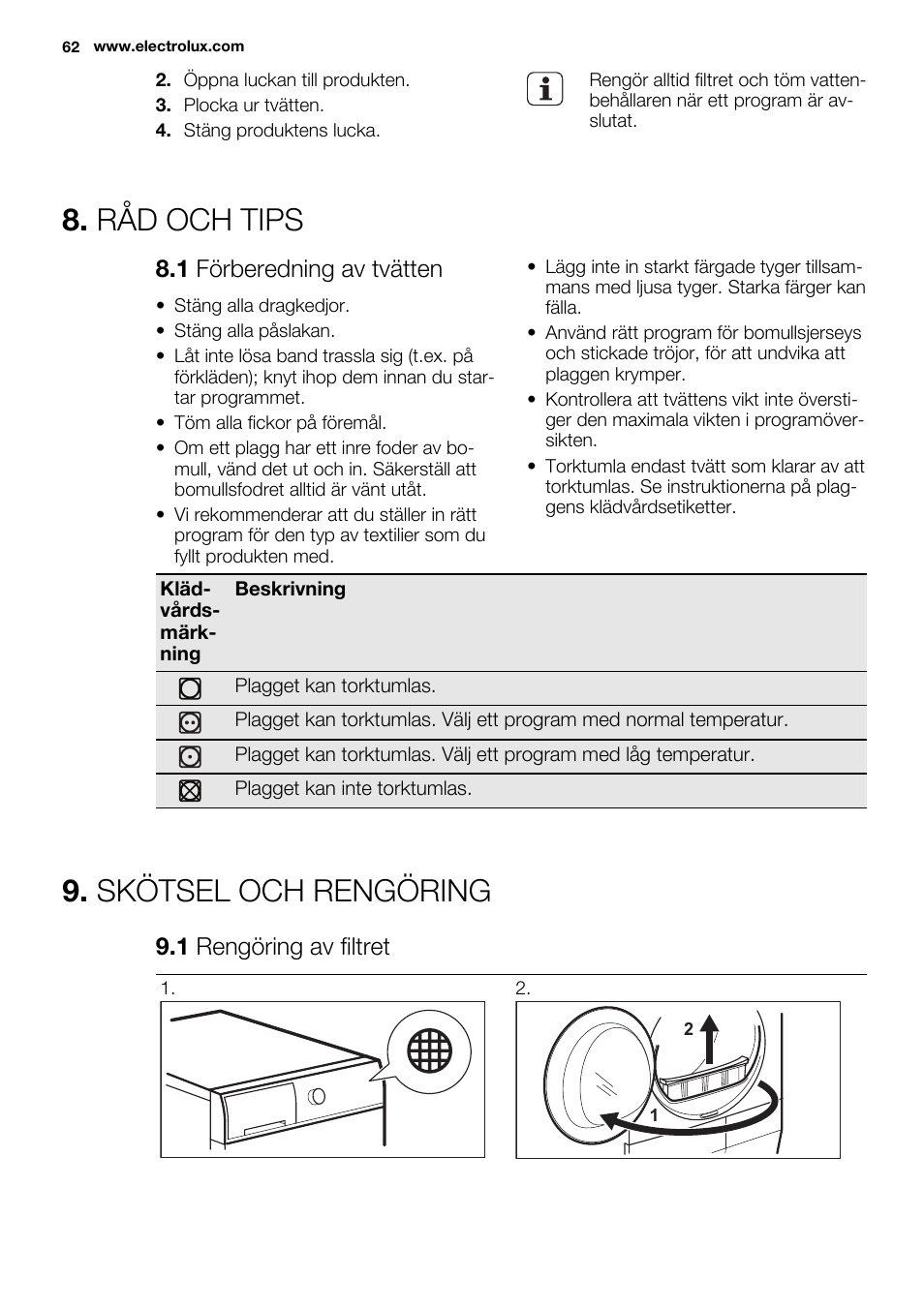 Råd och tips, Skötsel och rengöring, 1 förberedning av tvätten | 1 rengöring av filtret | Electrolux EDH3498RDL User Manual | Page 62 / 68