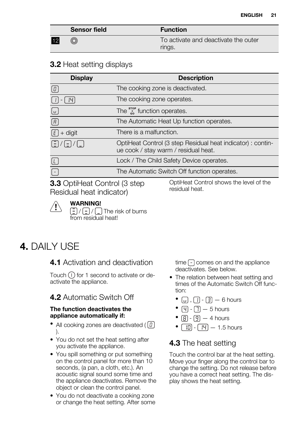 Daily use, 2 heat setting displays, 1 activation and deactivation | 2 automatic switch off, 3 the heat setting | Electrolux EHF6547FOK User Manual | Page 21 / 60