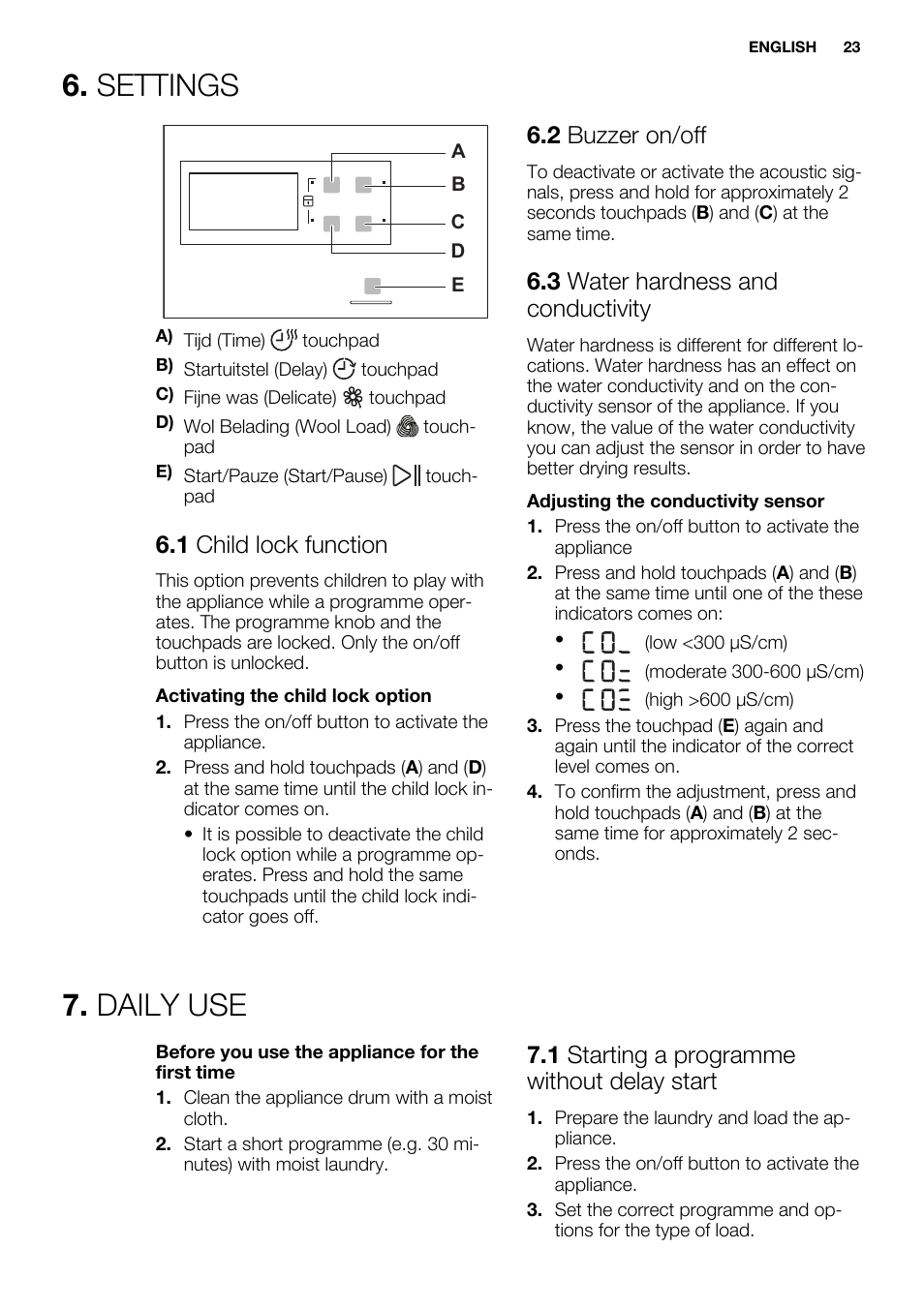 Settings, Daily use, 1 child lock function | 2 buzzer on/off, 3 water hardness and conductivity, 1 starting a programme without delay start | Electrolux EDC2096GDW User Manual | Page 23 / 64