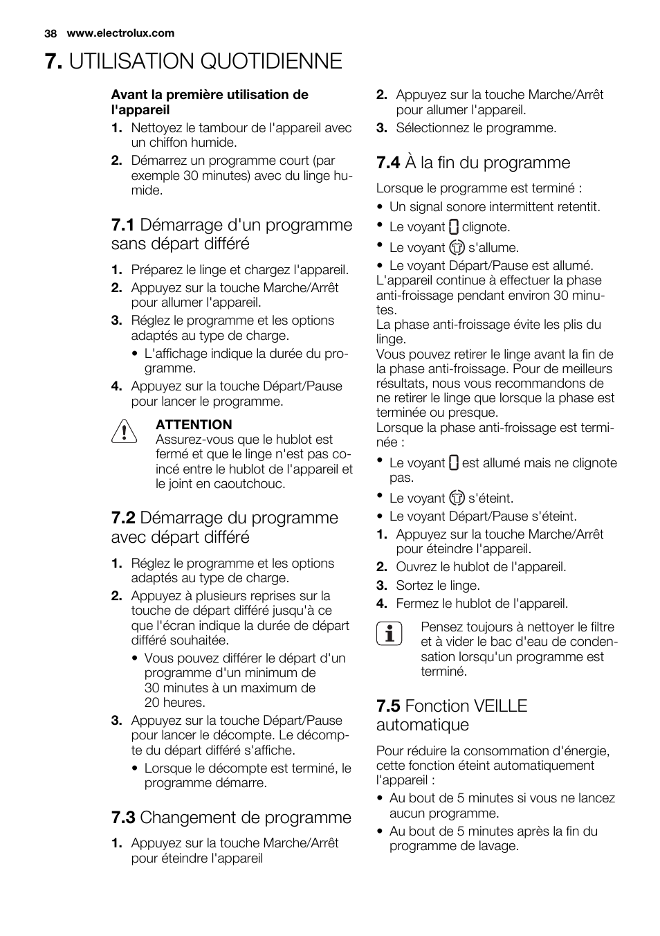 Utilisation quotidienne, 1 démarrage d'un programme sans départ différé, 2 démarrage du programme avec départ différé | 3 changement de programme, 4 à la fin du programme, 5 fonction veille automatique | Electrolux EDC2096GDW User Manual | Page 38 / 64