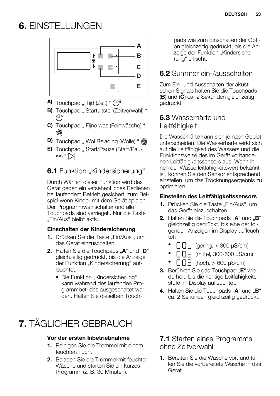 Einstellungen, Täglicher gebrauch, 1 funktion „kindersicherung | 2 summer ein-/ausschalten, 3 wasserhärte und leitfähigkeit, 1 starten eines programms ohne zeitvorwahl | Electrolux EDC2096GDW User Manual | Page 53 / 64