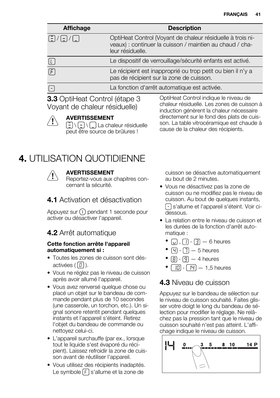 Utilisation quotidienne, 1 activation et désactivation, 2 arrêt automatique | 3 niveau de cuisson | Electrolux EHL9530FOK User Manual | Page 41 / 72