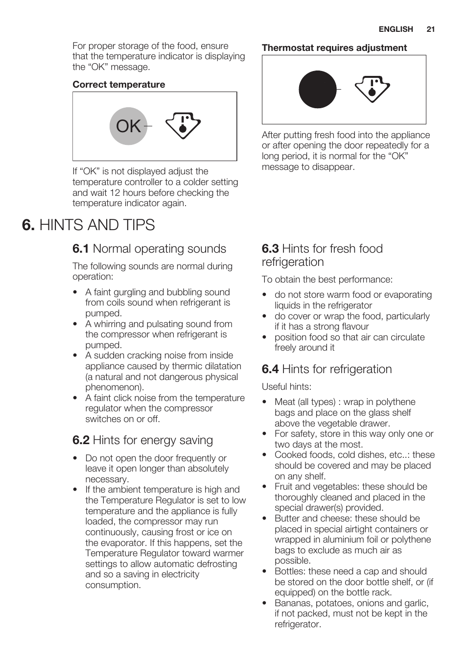 Hints and tips, 1 normal operating sounds, 2 hints for energy saving | 3 hints for fresh food refrigeration, 4 hints for refrigeration | Electrolux ERT1606AOW User Manual | Page 21 / 60