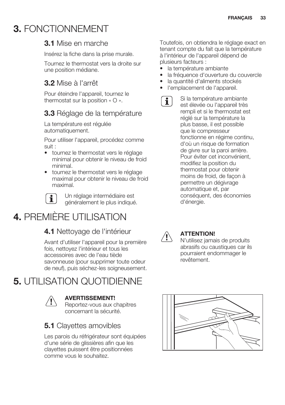 Fonctionnement, 1 mise en marche, 2 mise à l'arrêt | 3 réglage de la température, Première utilisation, 1 nettoyage de l'intérieur, Utilisation quotidienne, 1 clayettes amovibles | Electrolux ERT1606AOW User Manual | Page 33 / 60