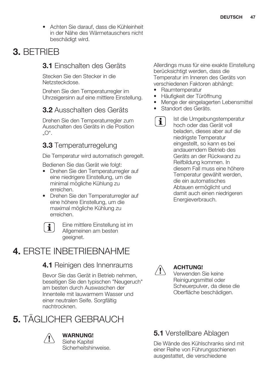 Betrieb, 1 einschalten des geräts, 2 ausschalten des geräts | 3 temperaturregelung, Erste inbetriebnahme, 1 reinigen des innenraums, Täglicher gebrauch, 1 verstellbare ablagen | Electrolux ERT1606AOW User Manual | Page 47 / 60