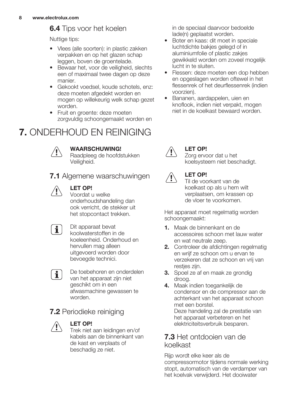 4 tips voor het koelen, Onderhoud en reiniging, 1 algemene waarschuwingen | 2 periodieke reiniging, 3 het ontdooien van de koelkast | Electrolux ERT1606AOW User Manual | Page 8 / 60