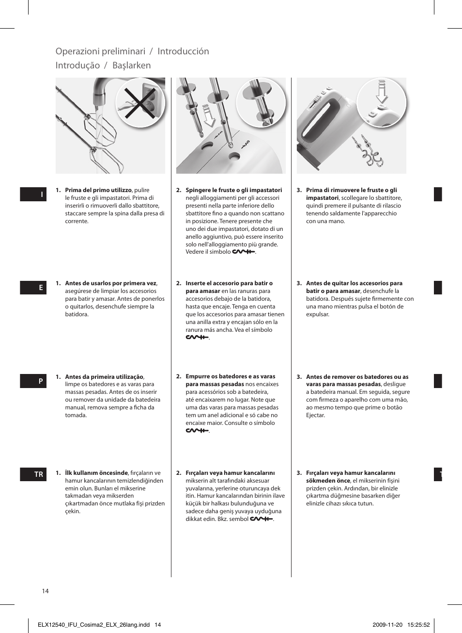 Operazioni preliminari, Introducción, Introdução | Başlarken | Electrolux EHM4400 User Manual | Page 14 / 64