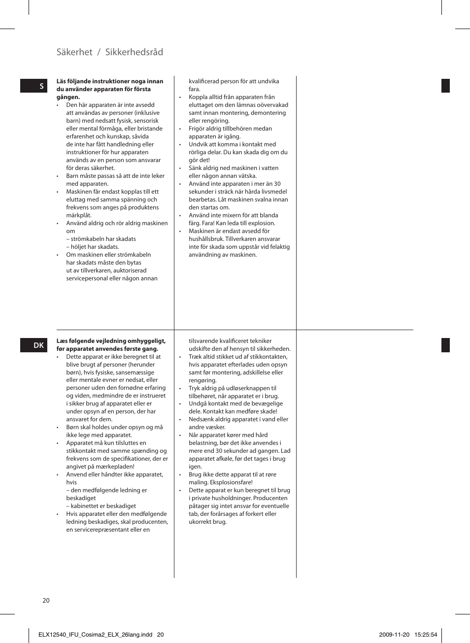 Säkerhet, Sikkerhedsråd | Electrolux EHM4400 User Manual | Page 20 / 64