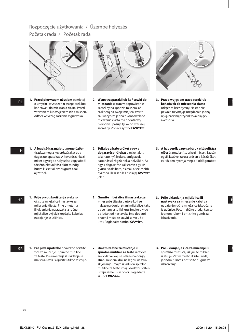 Rozpoczęcie użytkowania, Üzembe helyezés, Početak rada | Electrolux EHM4400 User Manual | Page 38 / 64