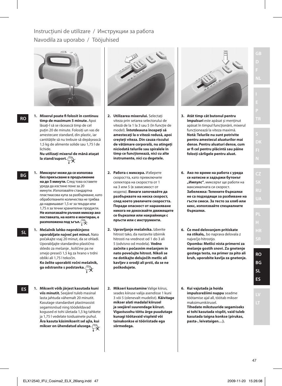 Instrucţiuni de utilizare, Инструкции за работа, Navodila za uporabo | Tööjuhised | Electrolux EHM4400 User Manual | Page 47 / 64