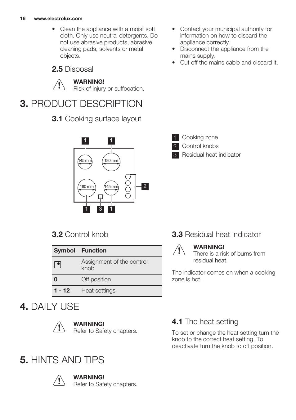 5 disposal, Product description, 1 cooking surface layout | 2 control knob, 3 residual heat indicator, Daily use, 1 the heat setting, Hints and tips, Product description 4. daily use 5. hints and tips | Electrolux EHF6140FOK User Manual | Page 16 / 44