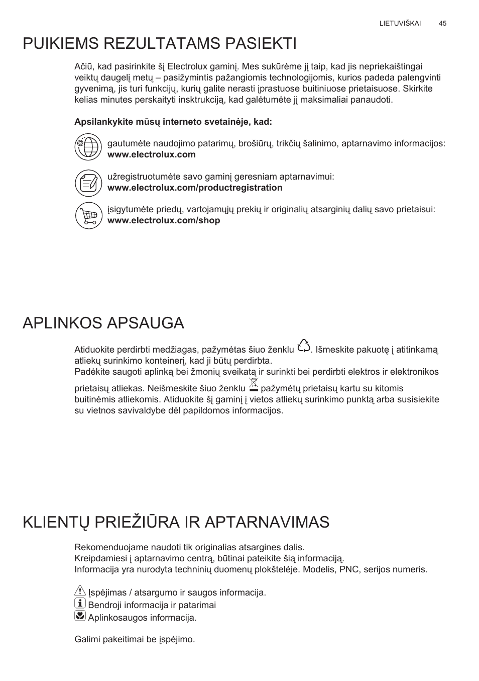 Puikiems rezultatams pasiekti aplinkos apsauga, Klientų priežiūra ir aptarnavimas | Electrolux EFC60400K User Manual | Page 45 / 100