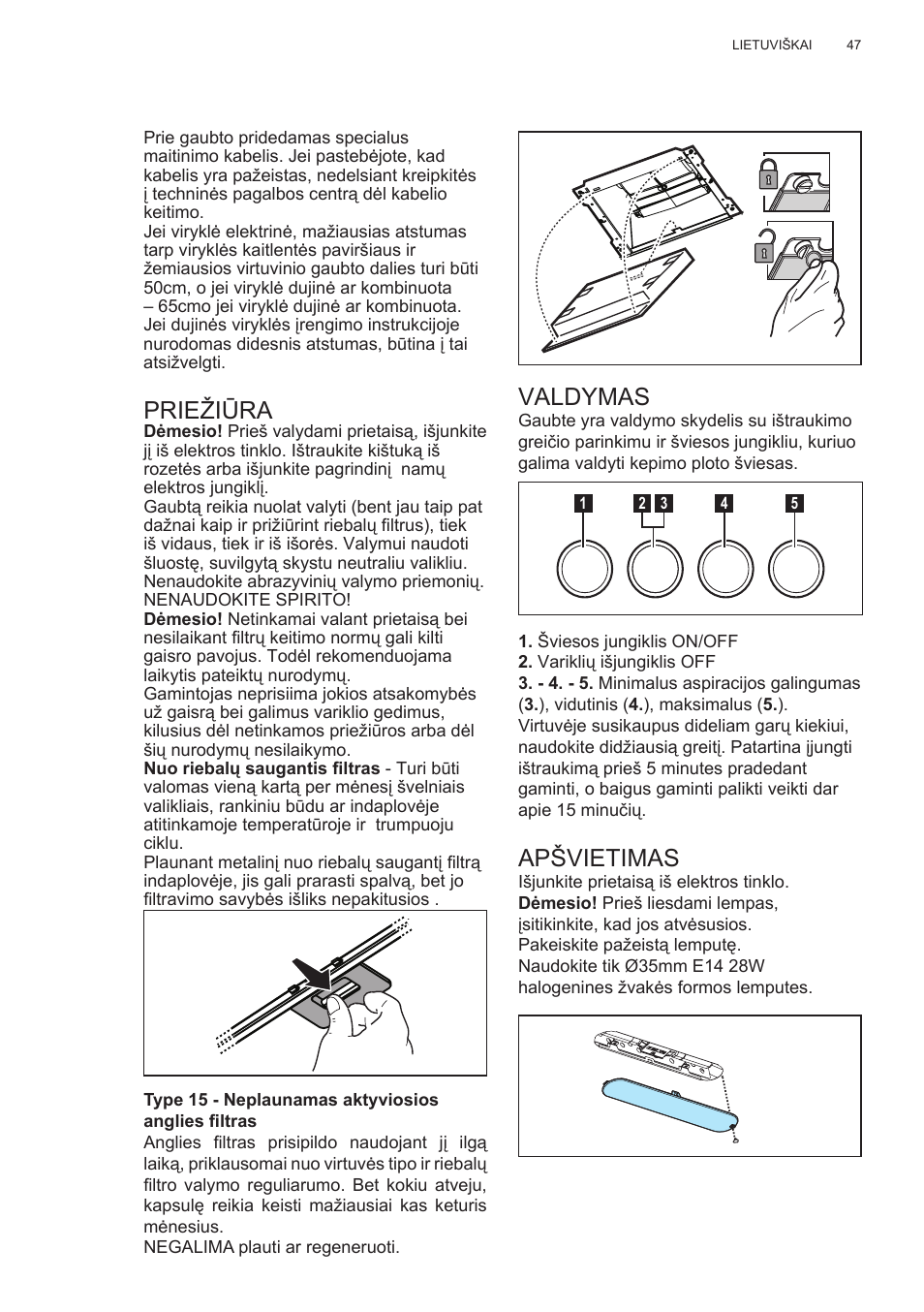 Priežiūra, Valdymas, Apšvietimas | Electrolux EFC60400K User Manual | Page 47 / 100