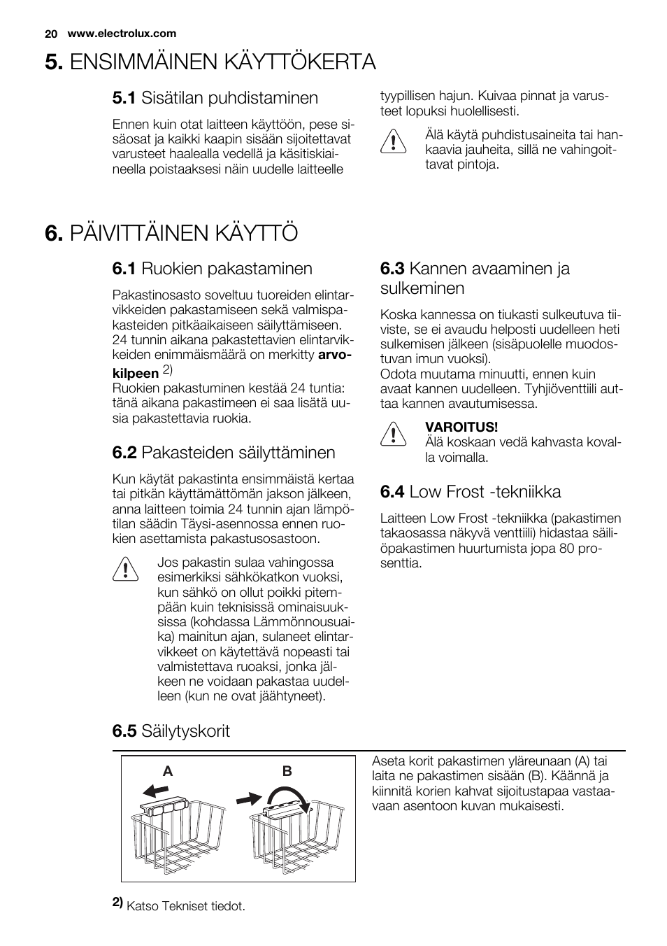 Ensimmäinen käyttökerta, Päivittäinen käyttö | Electrolux EC2830AOW1 User Manual | Page 20 / 72