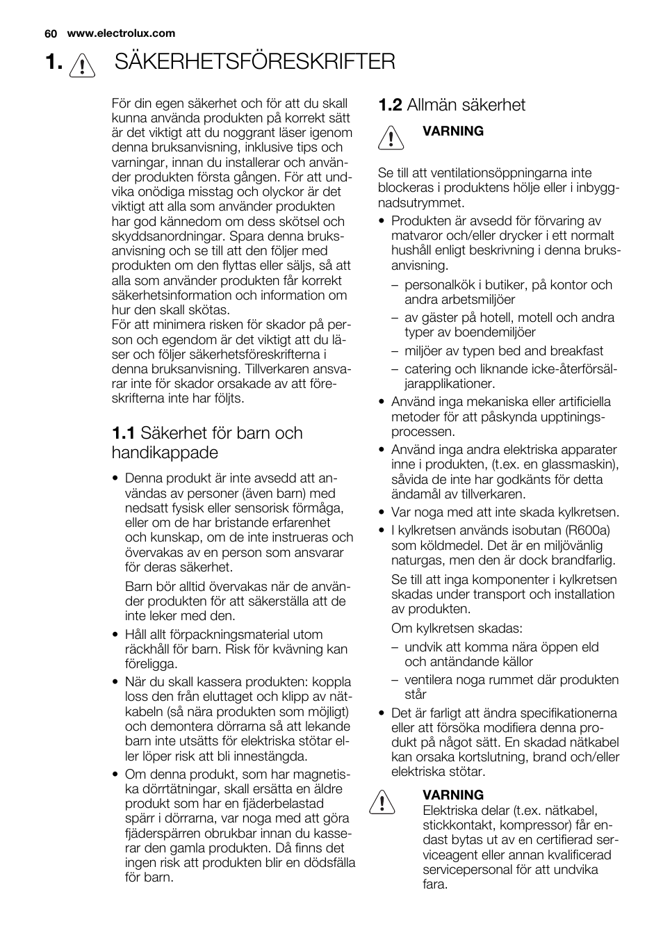 Säkerhetsföreskrifter, 1 säkerhet för barn och handikappade, 2 allmän säkerhet | Electrolux EC2830AOW1 User Manual | Page 60 / 72