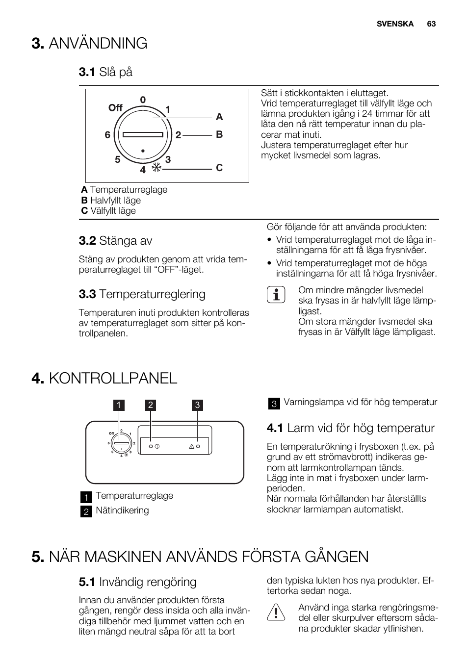 Användning, Kontrollpanel, När maskinen används första gången | 1 slå på, 2 stänga av, 3 temperaturreglering, 1 larm vid för hög temperatur, 1 invändig rengöring | Electrolux EC2830AOW1 User Manual | Page 63 / 72
