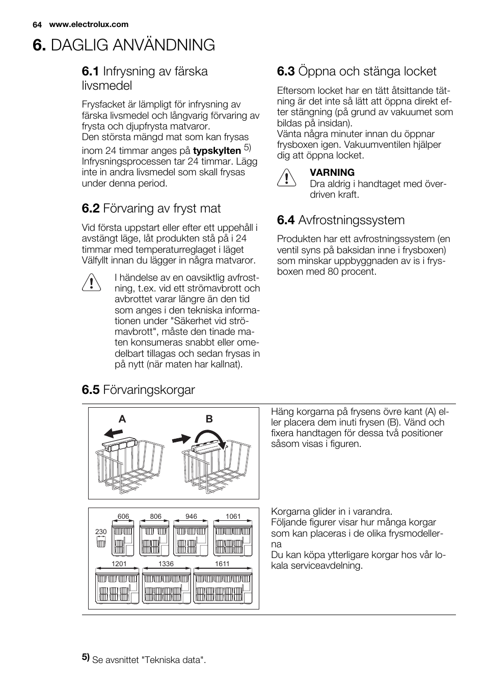 Daglig användning, 1 infrysning av färska livsmedel, 2 förvaring av fryst mat | 3 öppna och stänga locket, 4 avfrostningssystem, 5 förvaringskorgar | Electrolux EC2830AOW1 User Manual | Page 64 / 72