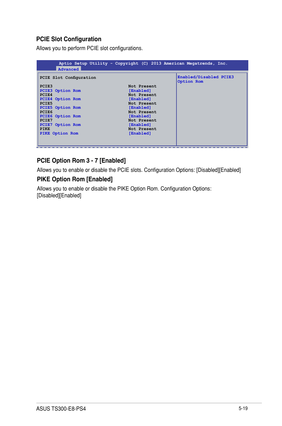 Pcie slot configuration, Pcie option rom 3 - 7 [enabled, Pike option rom [enabled | Allows you to perform pcie slot configurations | Asus TS300-E8-PS4 User Manual | Page 101 / 170