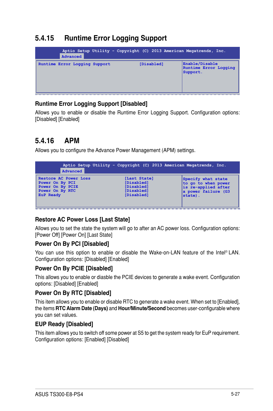 16 apm, 15 runtime error logging support, Restore ac power loss [last state | Power on by pci [disabled, Power on by pcie [disabled, Power on by rtc [disabled, Eup ready [disabled, Runtime error logging support [disabled | Asus TS300-E8-PS4 User Manual | Page 109 / 170