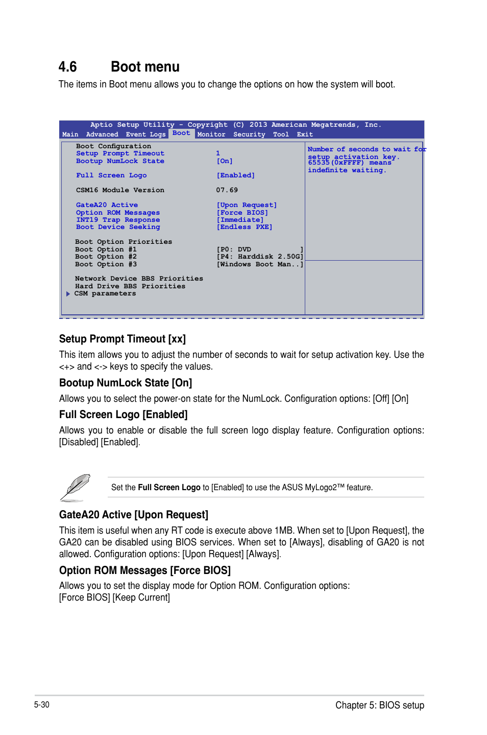 6 boot menu, Setup prompt timeout [xx, Bootup numlock state [on | Full screen logo [enabled, Gatea20 active [upon request, Option rom messages [force bios | Asus TS300-E8-PS4 User Manual | Page 112 / 170