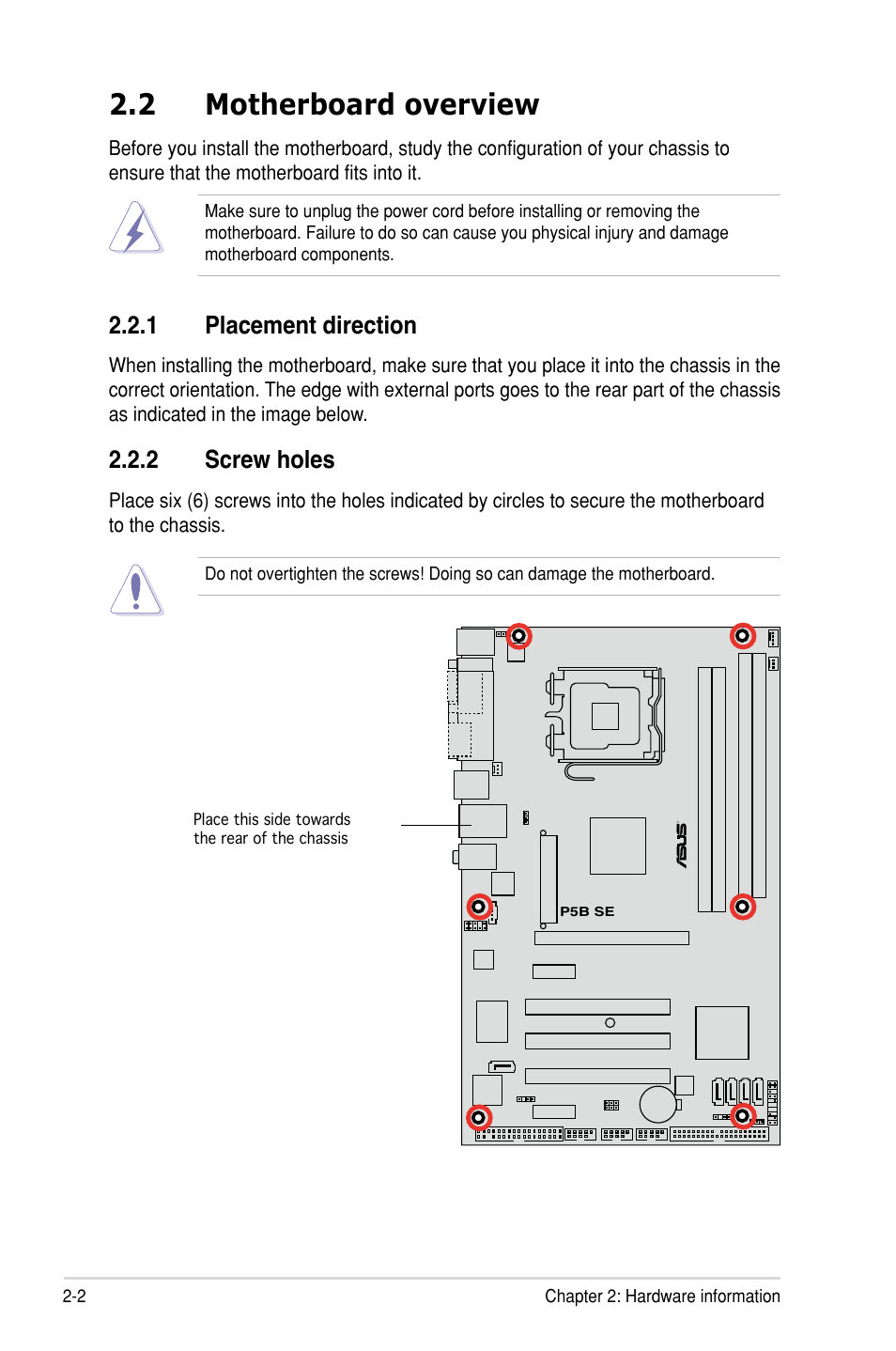 2 motherboard overview, 1 placement direction, 2 screw holes | Asus P5B SE User Manual | Page 22 / 136