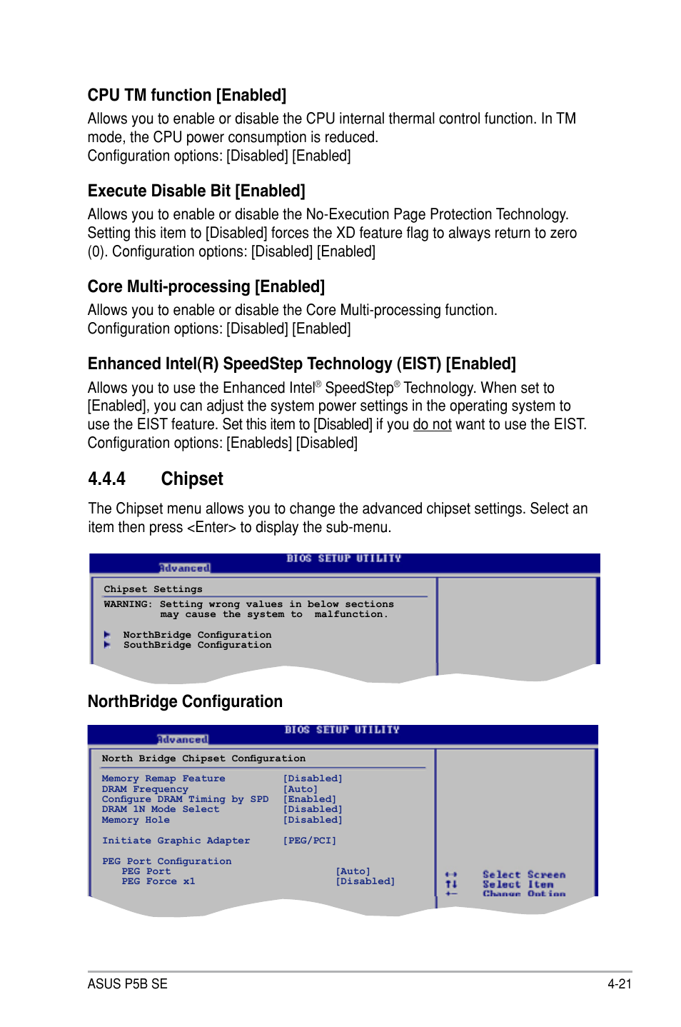 4 chipset, Cpu tm function [enabled, Execute disable bit [enabled | Core multi-processing [enabled, Northbridge configuration, Allows you to use the enhanced intel, Speedstep | Asus P5B SE User Manual | Page 81 / 136