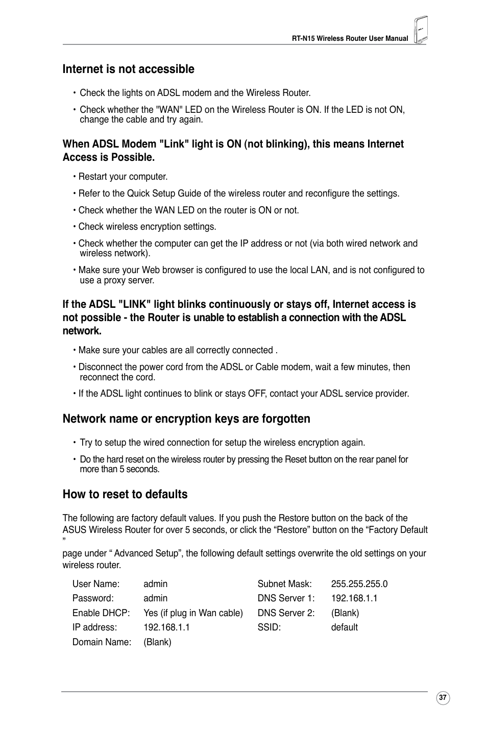 Internet is not accessible, Network name or encryption keys are forgotten, How to reset to defaults | Asus RT-N15 User Manual | Page 39 / 46