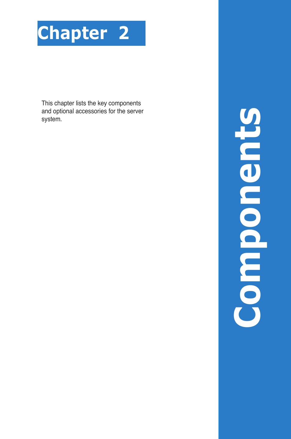 Chapter 2: components, Chapter 2, Components | Component s | Asus RS300-E6/PS4 User Manual | Page 13 / 22