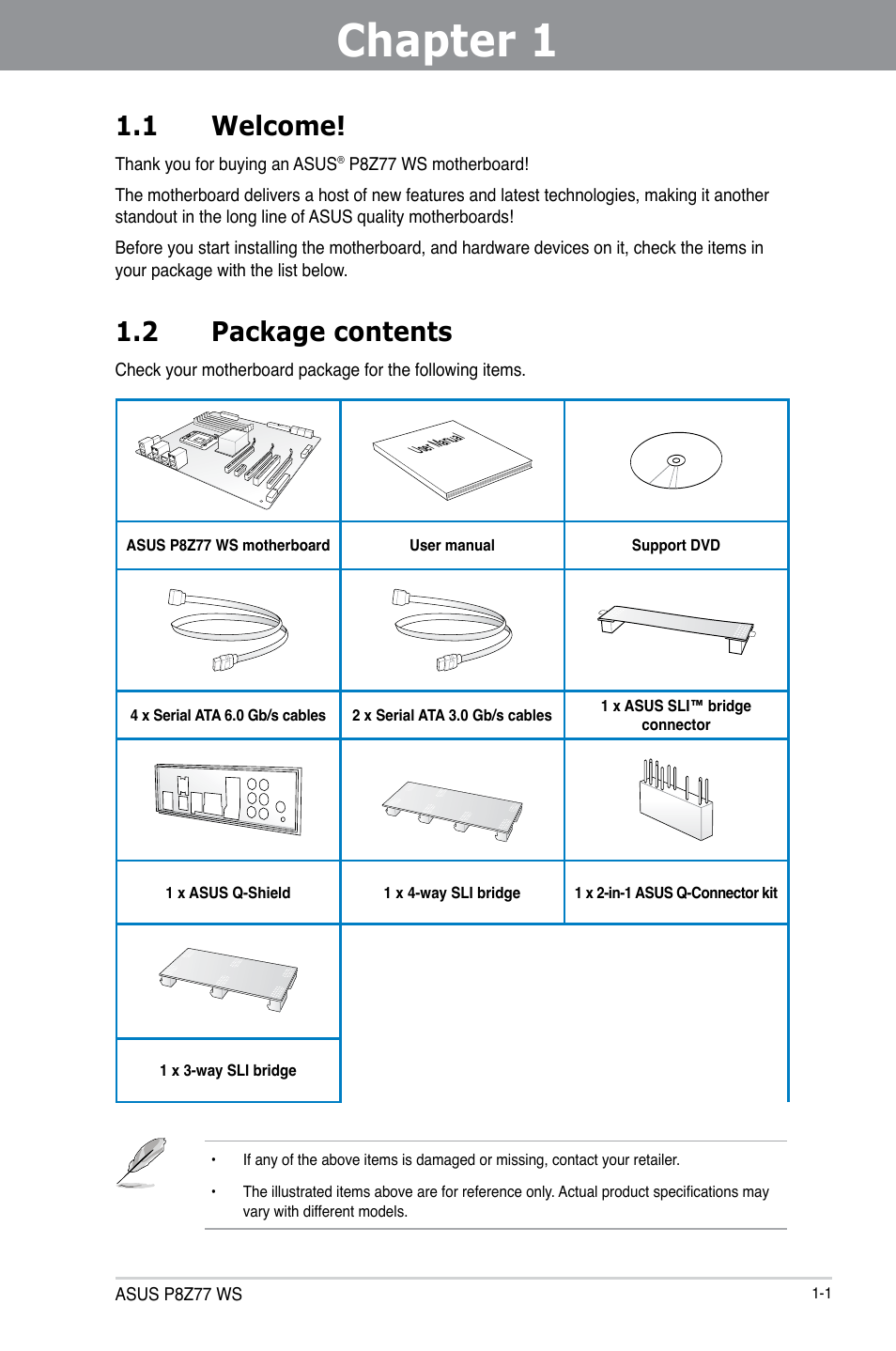 Chapter 1, Chapter 1 1.1 welcome, 2 package contents | Asus P8Z77 WS User Manual | Page 15 / 176