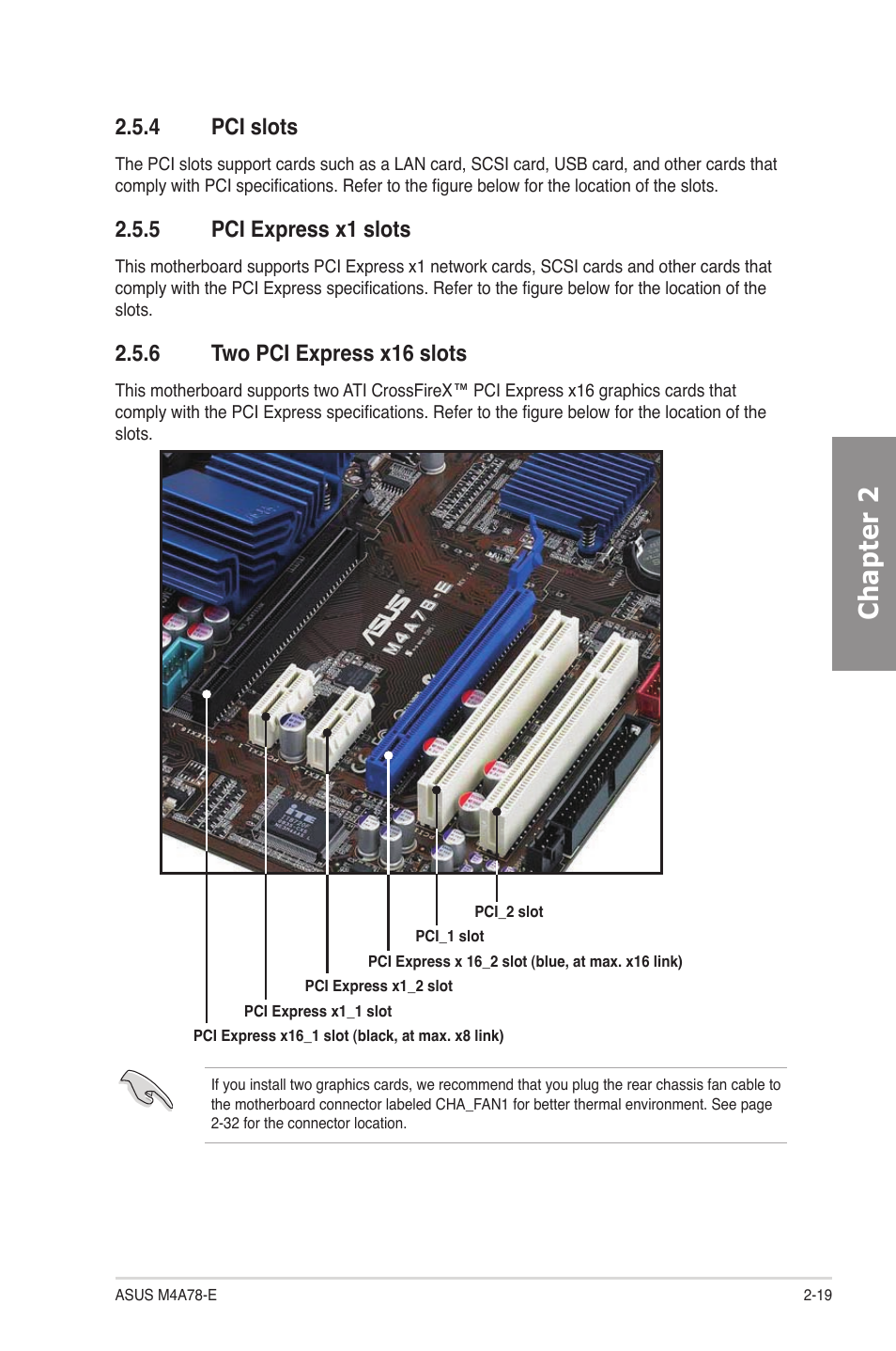 4 pci slots, 5 pci express x1 slots, 6 two pci express x16 slots | Pci slots -19, Pci express x1 slots -19, Two pci express x16 slots -19, Chapter 2 | Asus M4A78-E User Manual | Page 39 / 122