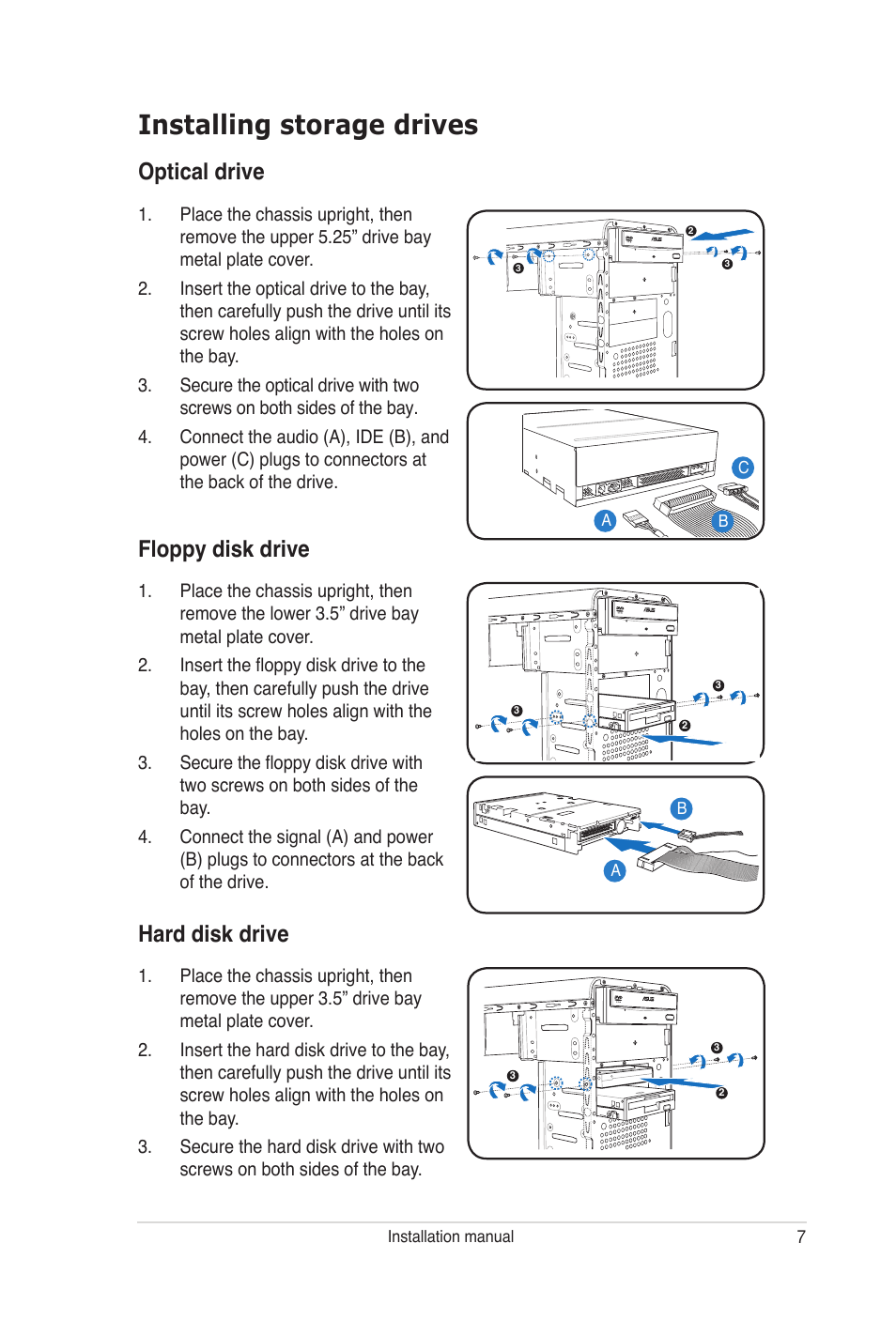 Installing storage drives, Optical drive, Floppy disk drive | Hard disk drive | Asus V3-P5G965 User Manual | Page 7 / 8