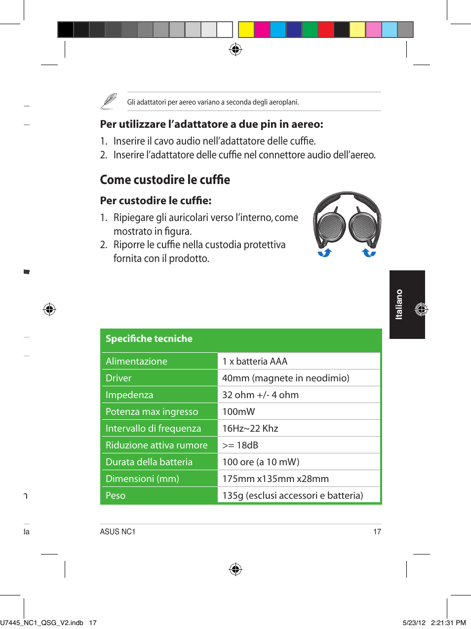 Come indossare le cuffie, Come installare la batteria, Come attivare la funzione di riduzione del rumore | Come utilizzare l’adattatore a due pin in aereo, Come custodire le cuffie | Asus NC1 User Manual | Page 17 / 81