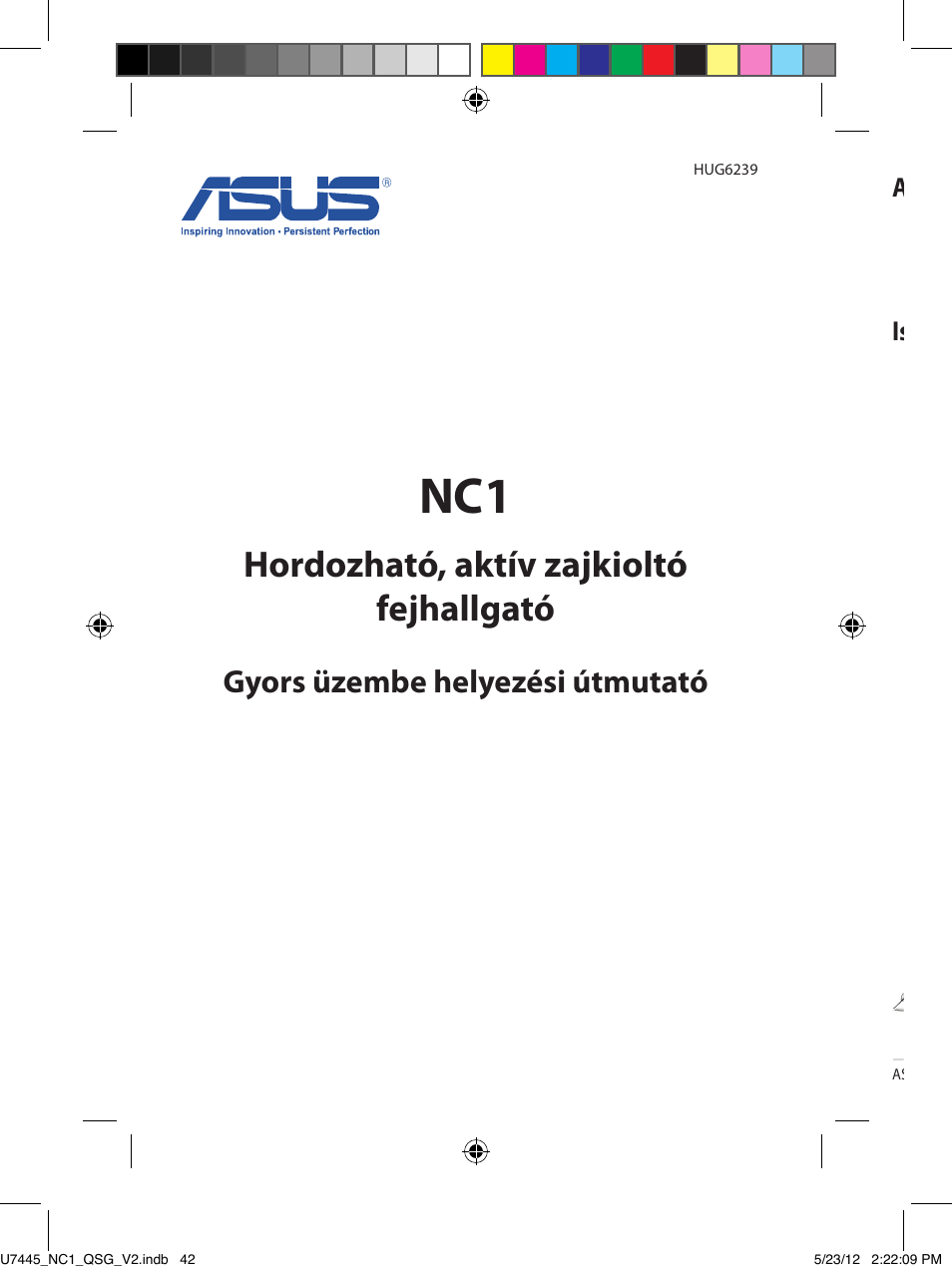 Hordozható, aktív zajkioltó fejhallgató, Gyors üzembe helyezési útmutató, A csomag tartalma | Ismerkedés a fejhallgatóval | Asus NC1 User Manual | Page 42 / 81