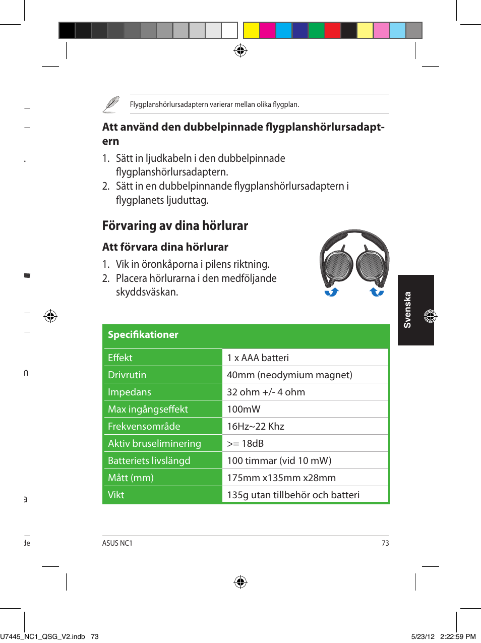 Bär dina hörlurar, Sätta i batteriet, Aktivera den bruseliminerande funktionen | Använd den dubbelpinnade flygplanshörlursadaptern, Förvaring av dina hörlurar | Asus NC1 User Manual | Page 73 / 81