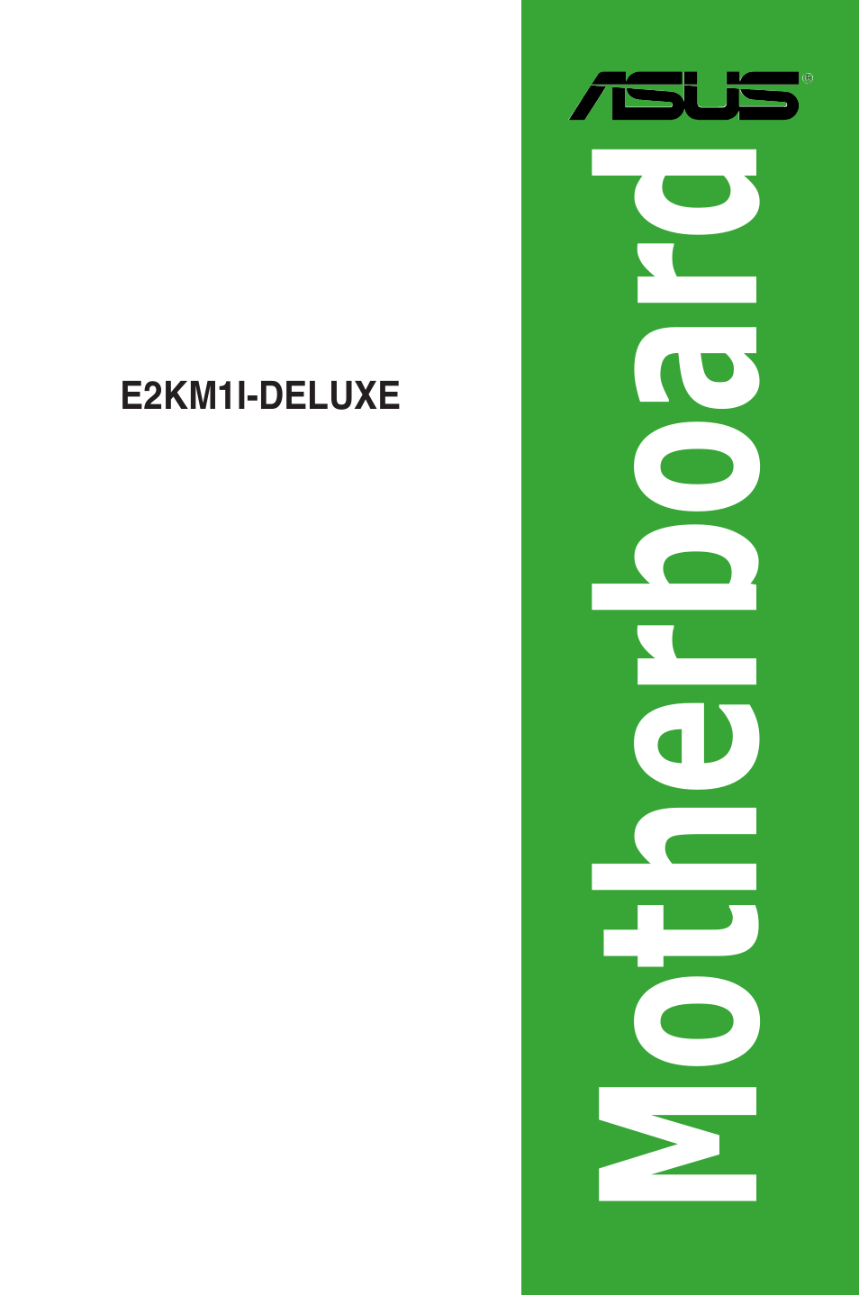 Asus E2KM1I-DELUXE User Manual | 70 pages