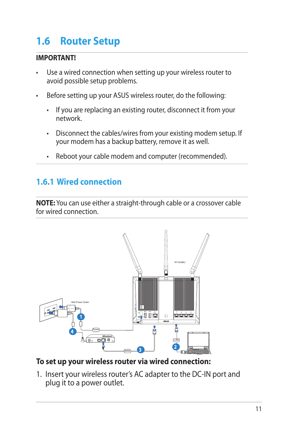 6 router setup, 1 wired connection, Router setup | Asus RT-AC68U User Manual | Page 11 / 129