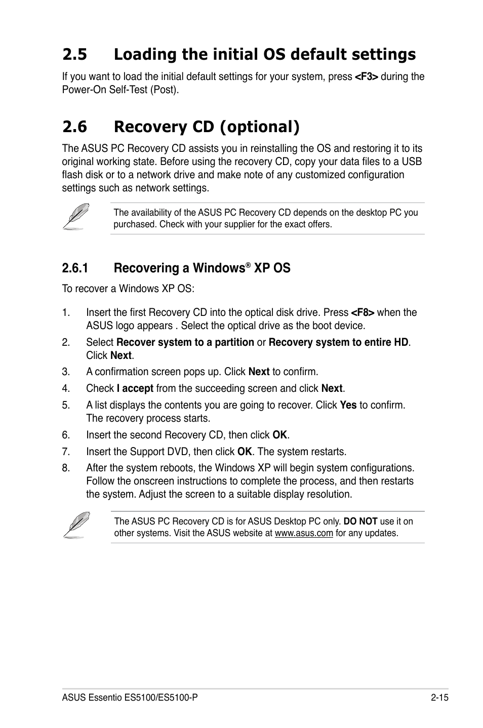 5 loading the initial os default settings, 6 recovery cd (optional), 1 recovering a windows® xp os | Loading the initial os default settings -15, Recovery cd (optional) -15 2.6.1, Recovering a windows, Xp os -15, 1 recovering a windows, Xp os | Asus ES5100 User Manual | Page 35 / 36