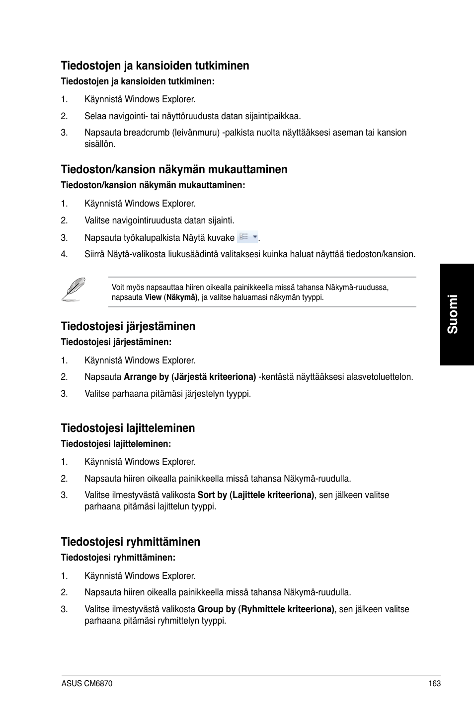 Suomi, Tiedosto�en.�a.kansioiden.tutkiminen, Tiedoston/kansion.näkymän.mukauttaminen | Tiedosto�esi.�är�estäminen, Tiedosto�esi.la�itteleminen, Tiedosto�esi.ryhmittäminen | Asus CM6870 User Manual | Page 165 / 352