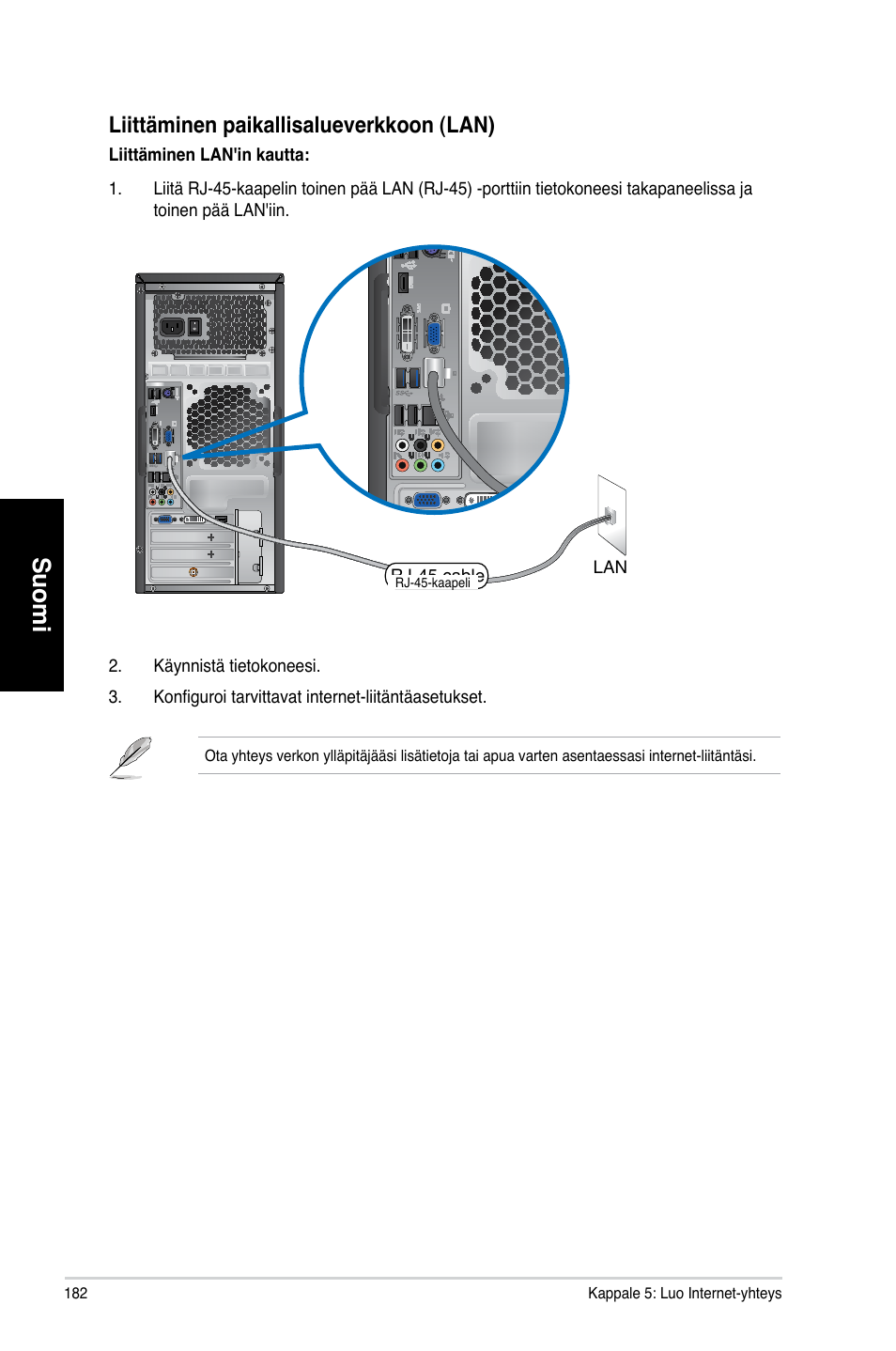 Suomi, Liittäminen.paikallisalueverkkoon.�lan | Asus CM6870 User Manual | Page 184 / 352