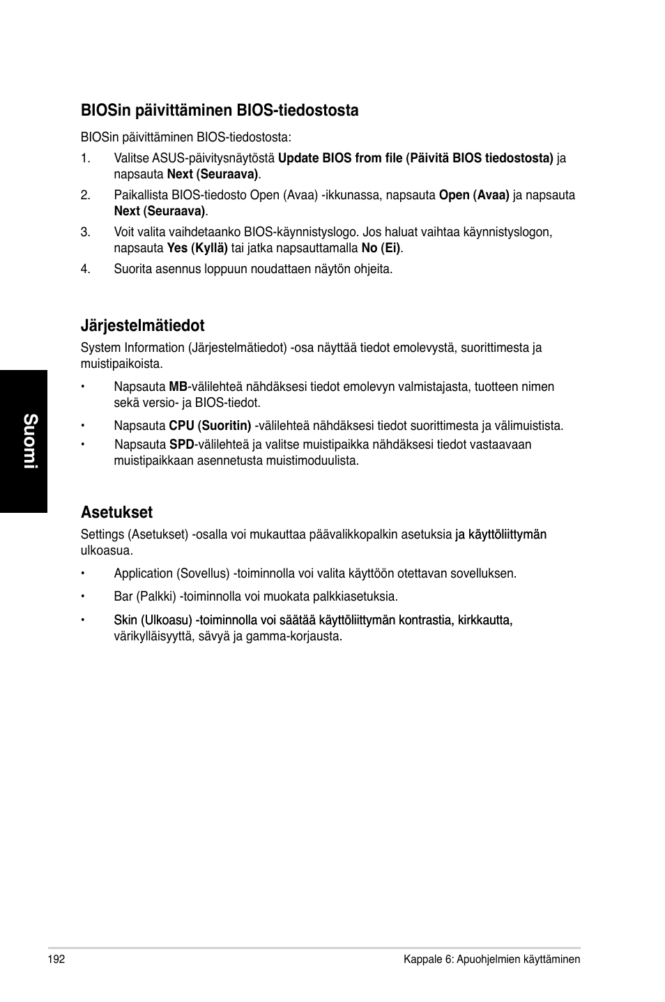 Suomi, Biosin.päivittäminen.bios-tiedostosta, Är�estelmätiedot | Asetukset | Asus CM6870 User Manual | Page 194 / 352