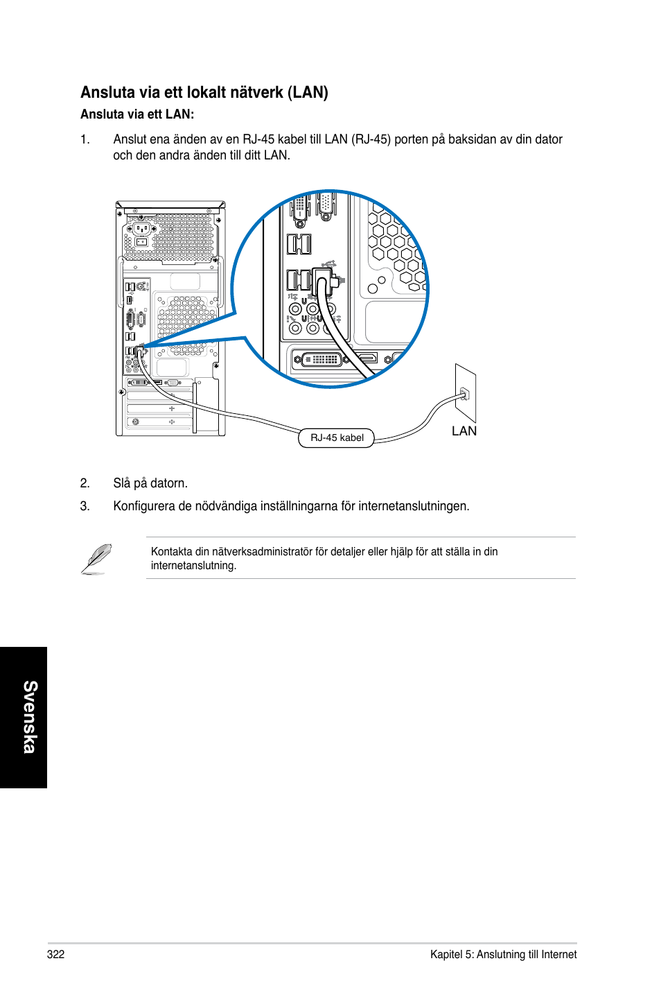 Svenska, Ansluta.via.ett.lokalt.nätverk.�lan | Asus CM6870 User Manual | Page 324 / 352