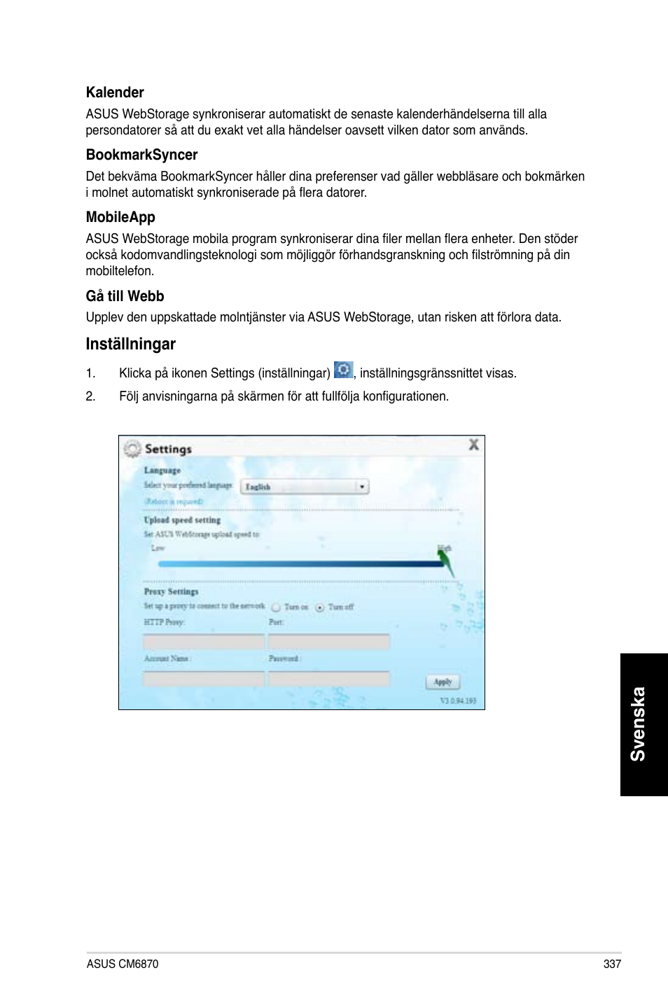 Svenska, Inställningar | Asus CM6870 User Manual | Page 339 / 352