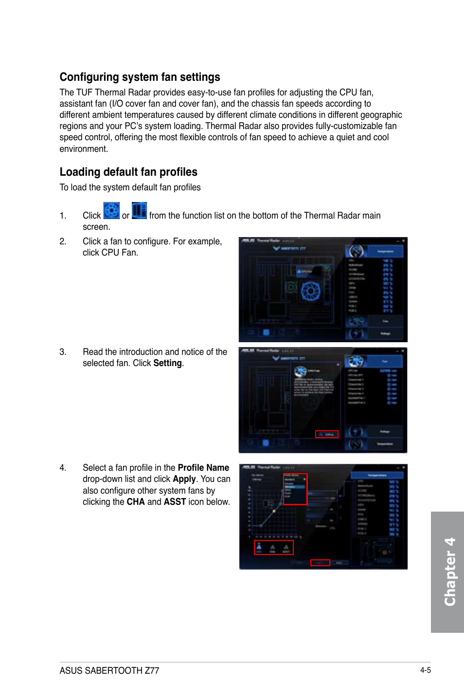Chapter 4, Configuring system fan settings, Loading default fan profiles | Asus SABERTOOTH Z77 User Manual | Page 119 / 178
