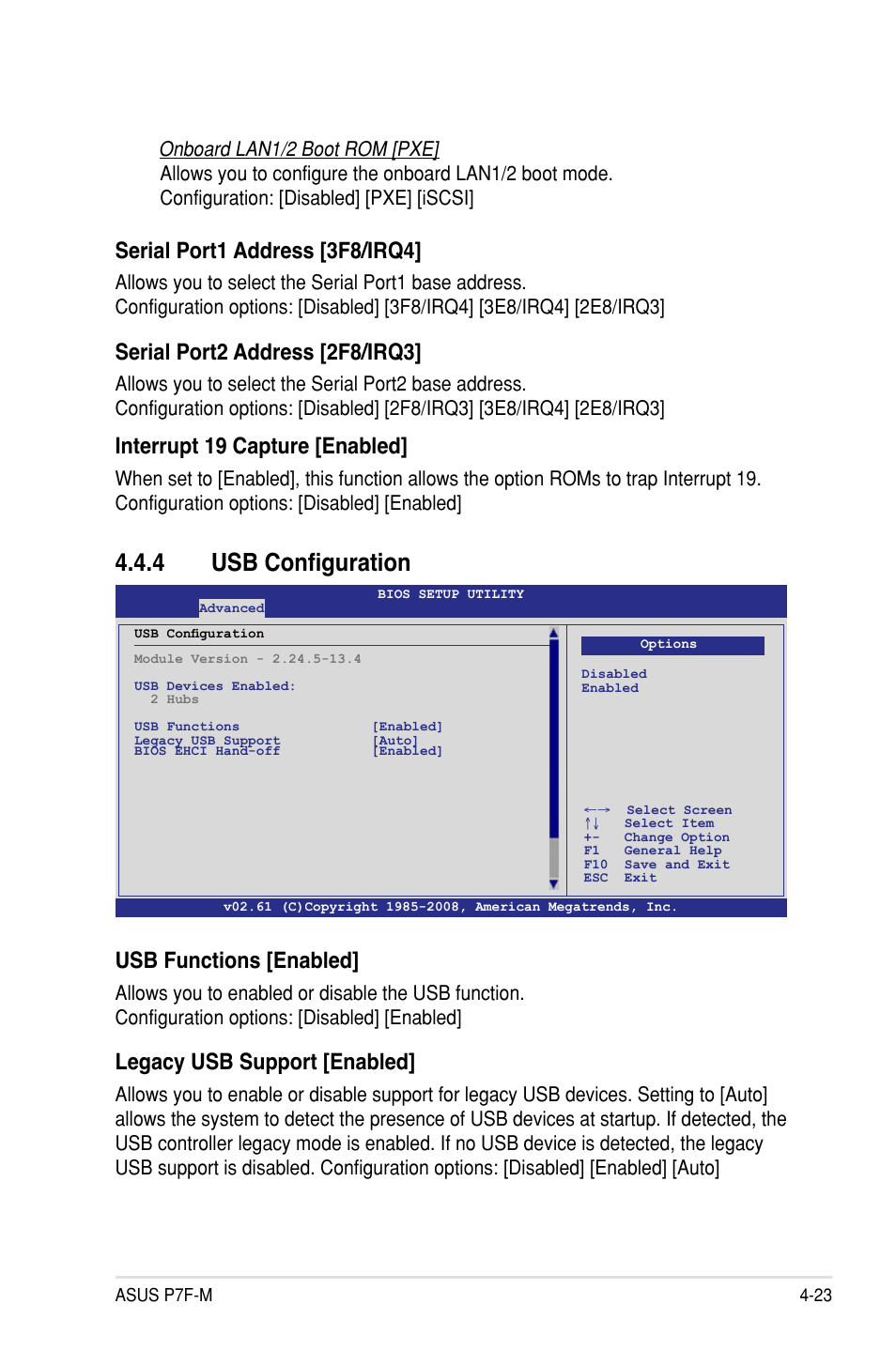 4 usb configuration, Serial port1 address [3f8/irq4, Serial port2 address [2f8/irq3 | Interrupt 19 capture [enabled, Usb functions [enabled, Legacy usb support [enabled | Asus P7F-M User Manual | Page 79 / 160