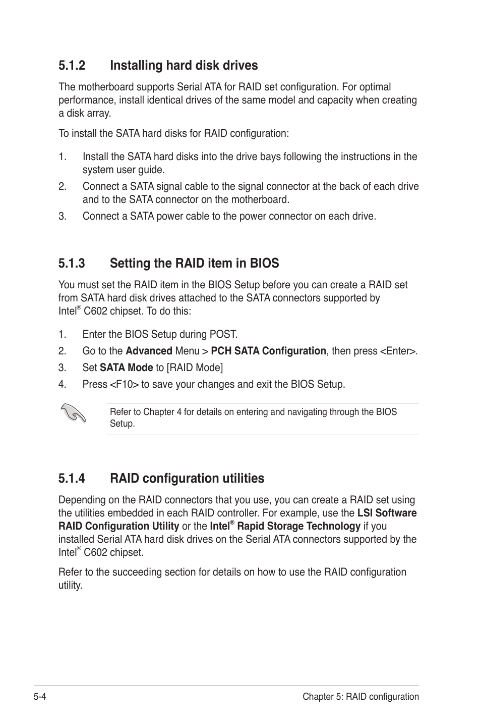 2 installing hard disk drives, 3 setting the raid item in bios, 4 raid configuration utilities | Installing hard disk drives -4, Setting the raid item in bios -4, Raid configuration utilities -4 | Asus Z9PR-D12 User Manual | Page 114 / 190