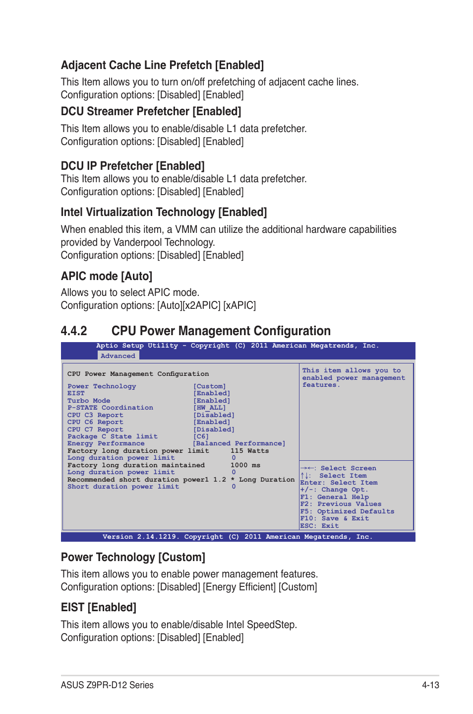 2 cpu power management configuration, Cpu power management configuration -13, Adjacent cache line prefetch [enabled | Dcu streamer prefetcher [enabled, Dcu ip prefetcher [enabled, Intel virtualization technology [enabled, Apic mode [auto, Power technology [custom, Eist [enabled | Asus Z9PR-D12 User Manual | Page 75 / 190