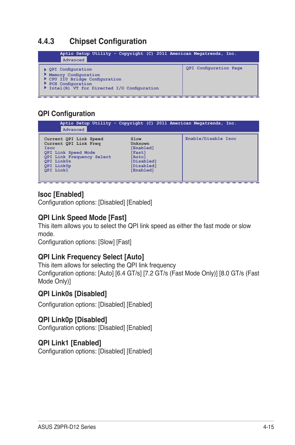 3 chipset configuration, Chipset configuration -15, Qpi configuration | Isoc [enabled, Qpi link speed mode [fast, Qpi link frequency select [auto, Qpi link0s [disabled, Qpi link0p [disabled, Qpi link1 [enabled, Configuration options: [disabled] [enabled | Asus Z9PR-D12 User Manual | Page 77 / 190